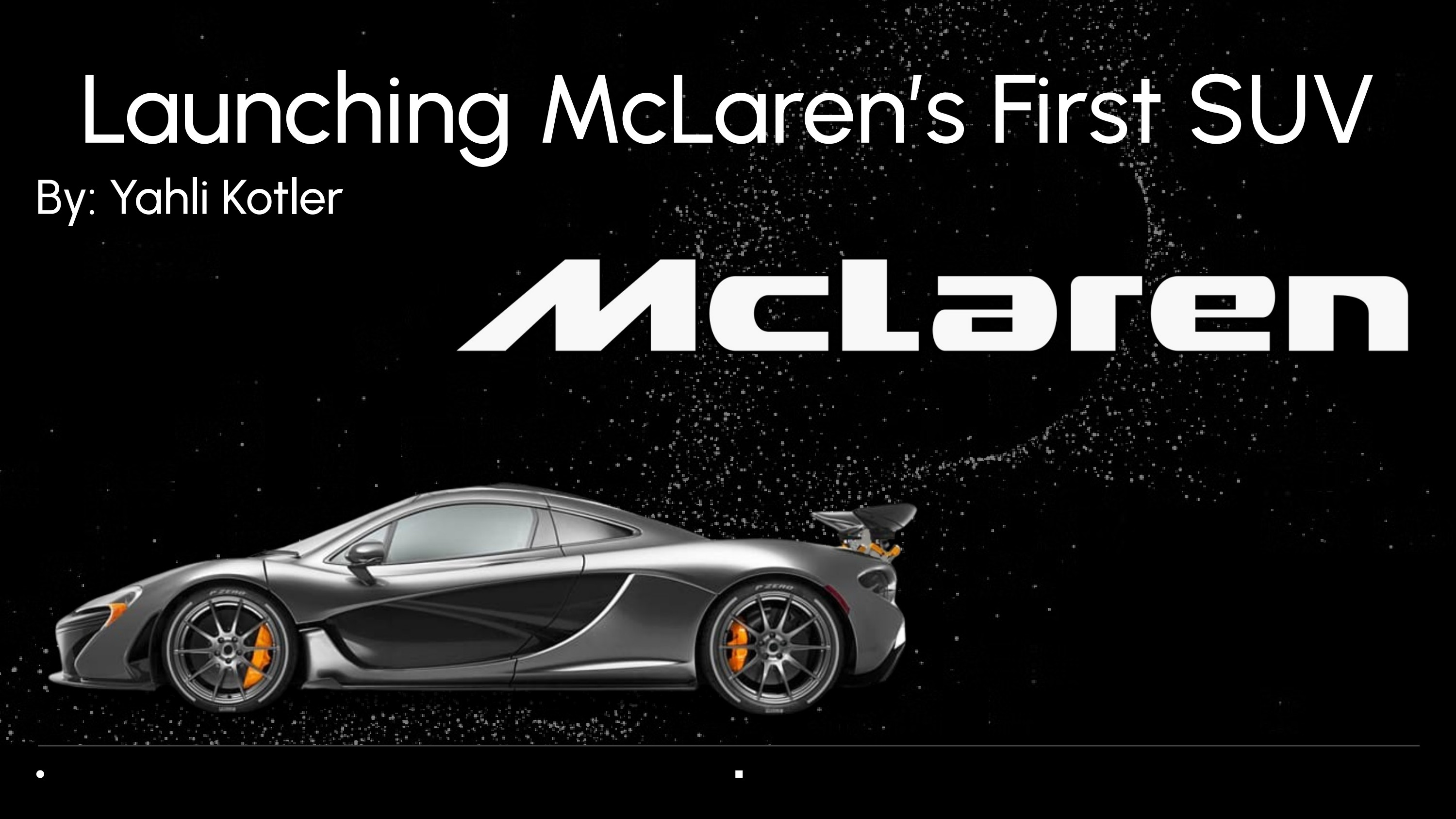 Launching McLaren's First SUV — Presentation — slide 1